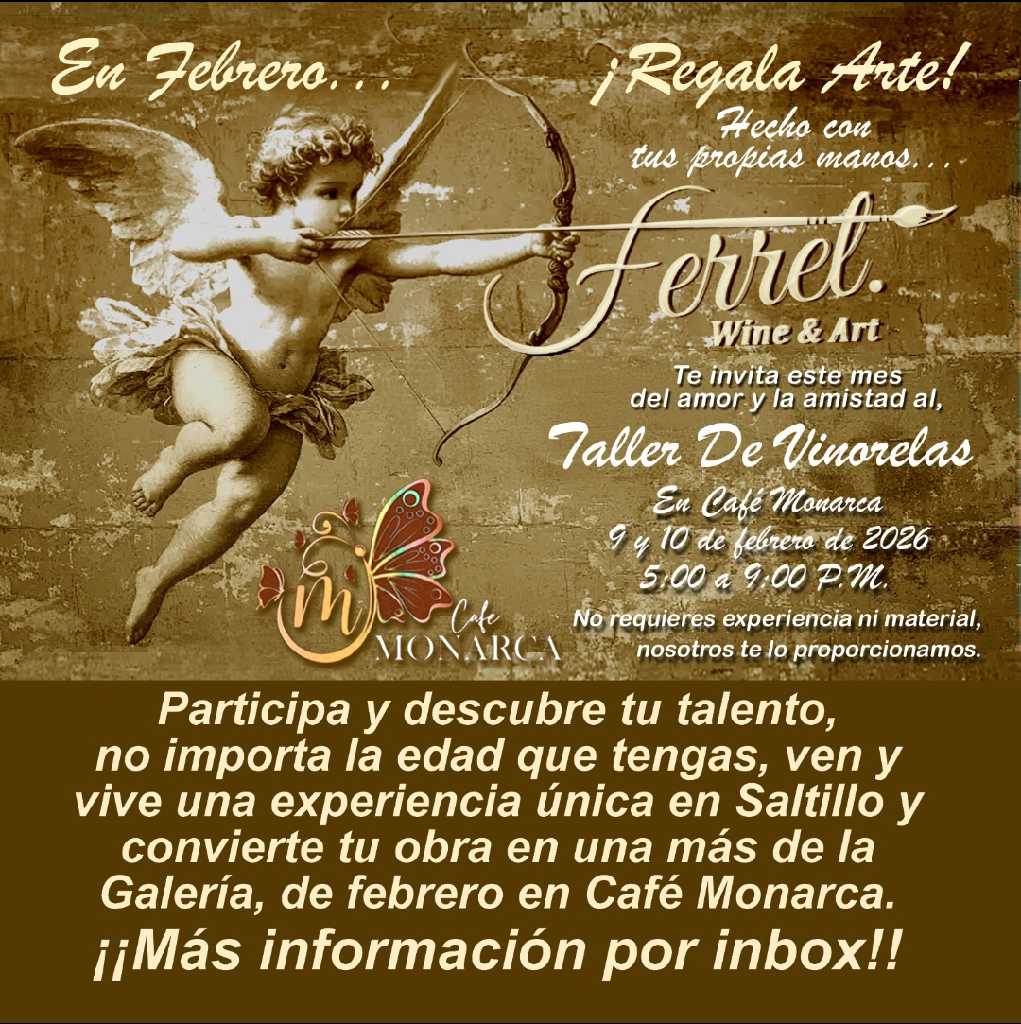 Taller de Vinorelas en Café Monarca, Saltillo